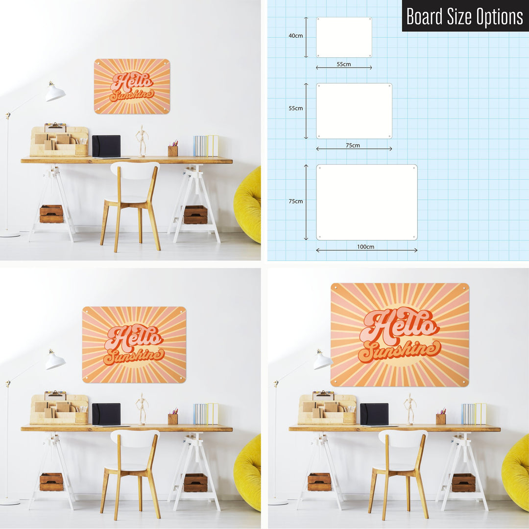 A large steel magnetic board with a print of a typographic quote design that reads Hello Sunshine with a sunburst in pink and orange colours with a diagram to show size options