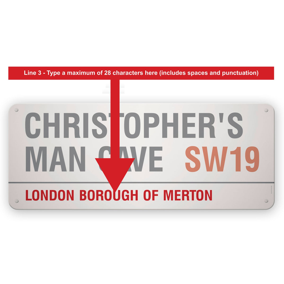 How to personalise the 100 cm London street sign: the red line holds up to 28 characters